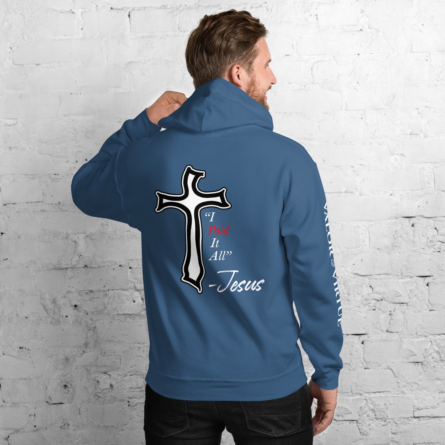 Valor & Virtue I Paid It All Unisex Hoodie