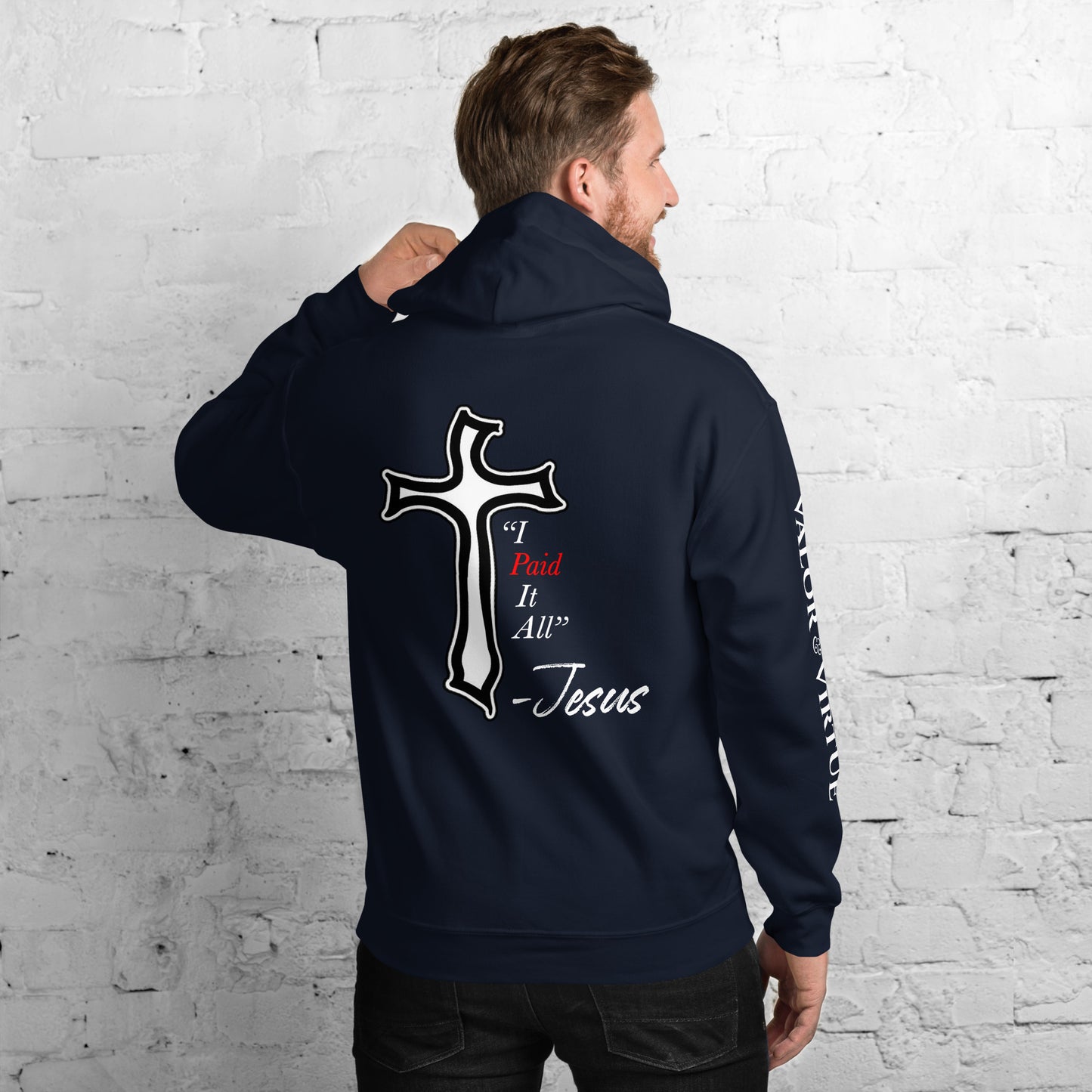 Valor & Virtue I Paid It All Unisex Hoodie